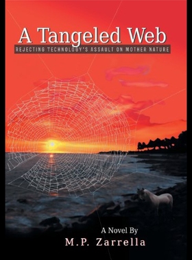 【预售】A Tangeled Web: Rejecting Technology S Assault on