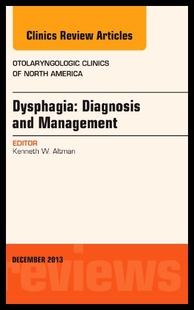 【预售】Dysphagia, an Issue of Otolaryngologic Clinics