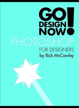 【预售】Go Design Now! Photoshop for Designers