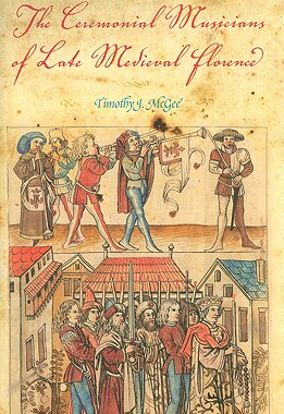 【预售】The Ceremonial Musicians of Late Med...