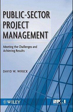 【预售】Public-Sector Project Management: Meeting the C