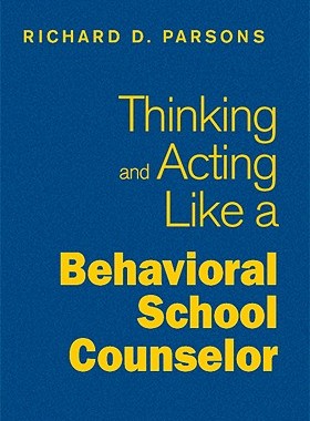 【预售】Thinking and Acting Like a Behavioral School Coun...