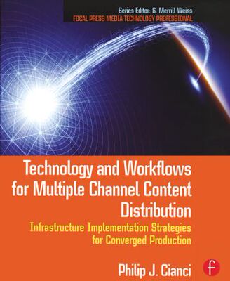 【预售】Technology and Workflows for Multiple Channel C