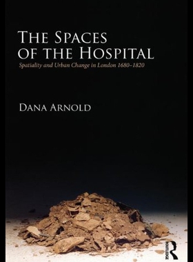 【预售】The Spaces of the Hospital: Spatiality and Urban