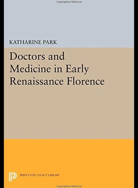 【预售】Doctors and Medicine in Early Renaissance Florenc