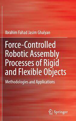 【预订】Force-Controlled Robotic Assembly Pr...