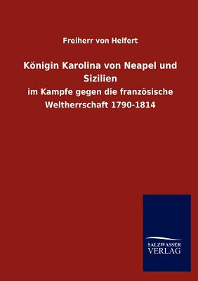【预售】K Nigin Karolina Von Neapel Und Sizilien