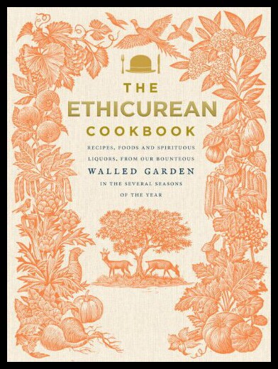 【预售】The Ethicurean Cookbook: Recipes, Foods and Spiri