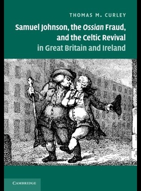 【预售】Samuel Johnson, the Ossian Fraud, and the Celtic