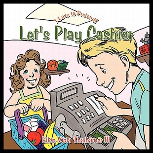 【预售】Let's Play Cashier: I Love to Pretend!