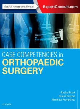 【预订】Case Competencies in Orthopaedic Surgery