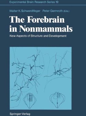 【预订】The Forebrain in Nonmammals: New Asp...