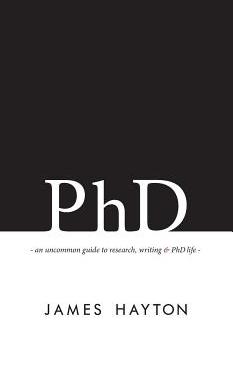 【预售】PhD: An Uncommon Guide to Research, ...