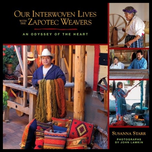 【预售】Our Interwoven Lives with the Zapotec Weavers: An