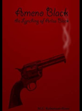 【预售】Ameno Black: The Lynching of Arliss Black