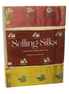【预售】Selling Silks: A Merchant's Sample Book 1764