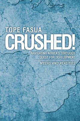 【预售】Crushed!: Navigating Africa's Tortuous Quest f...