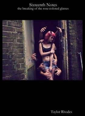 【预售】Sixteenth Notes: The Breaking of the Rose-Colored