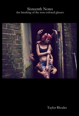 【预售】Sixteenth Notes: The Breaking of the Rose-Colored