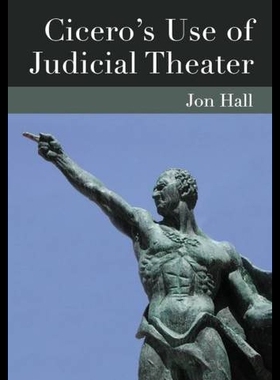 【预售】Cicero's Use of Judicial Theater