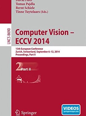 【预售】Computer Vision -- Eccv 2014: 13th European Co...