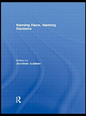【预售】Naming Race, Naming Racisms