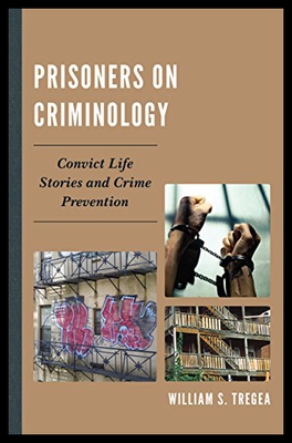 【预售】Prisoners on Criminology: Convict Life Stories an