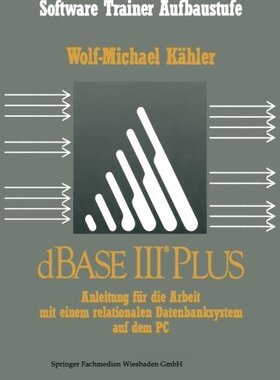 【预售】dBASE III Plus: Anleitung Fur Die Ar...