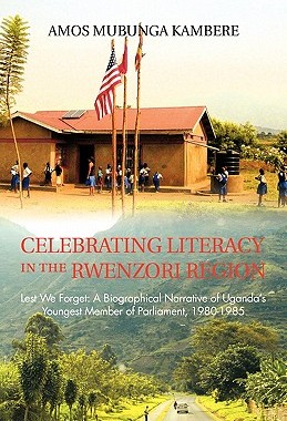 【预售】Celebrating Literacy in the Rwenzori Region: Lest...