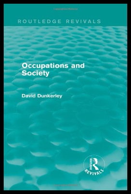 【预售】Occupations and Society (Routledge Revivals)
