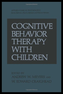 【预售】Cognitive Behavior Therapy with Children