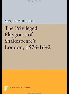 【预售】The Privileged Playgoers of Shakespeare's London,