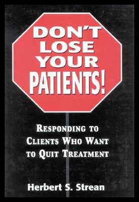 【预售】Don't Lose Your Patients: Responding to Clients W