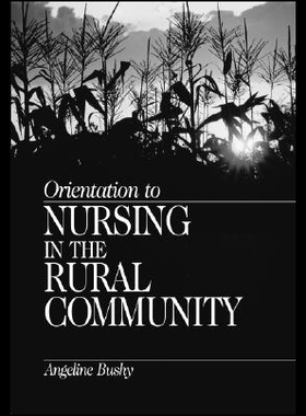 【预售】Orientation to Nursing in the Rural Community