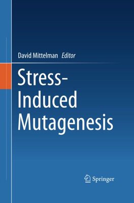 【预订】Stress-Induced Mutagenesis