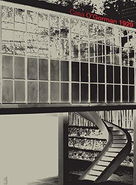 【预订】Juan O'Gorman: Casa O'Gorman 1929