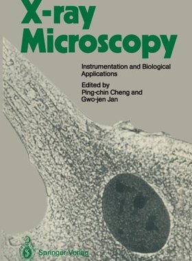 【预订】X-Ray Microscopy: Instrumentation an...