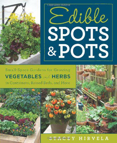 【预售】Edible Spots & Pots: Small-Space Gardens for G...