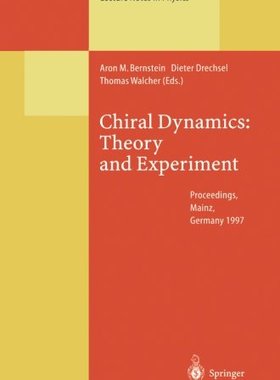 【预订】Chiral Dynamics: Theory and Experime...