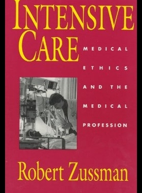 【预售】Intensive Care: Medical Ethics and the Medical