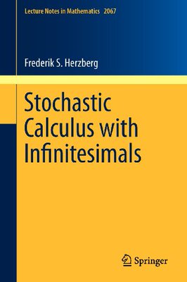 【预订】Stochastic Calculus with Infinitesimals
