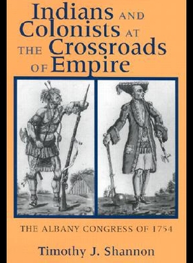 【预售】Indians and Colonists at the Crossroads of Empire