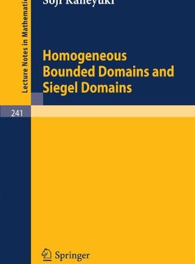 【预订】Homogeneous Bounded Domains and Sieg...