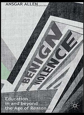 【预售】Benign Violence: Education in and Beyond the Age