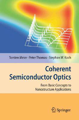 【预订】Coherent Semiconductor Optics: From ...