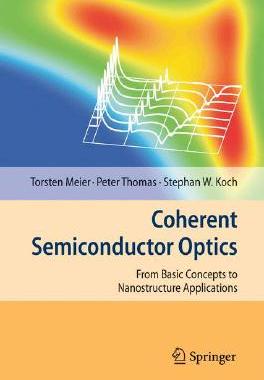 【预订】Coherent Semiconductor Optics: From ...