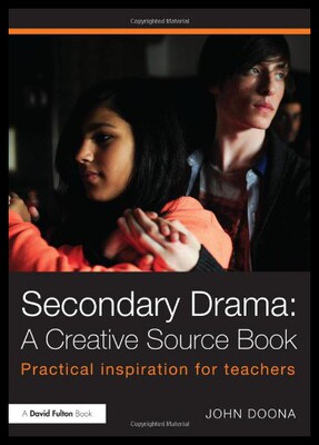 【预售】Secondary Drama: A Creative Source Book: Practica