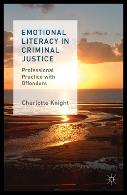 【预售】Emotional Literacy in Criminal Justice: Professio