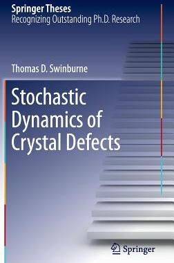 【预订】Stochastic Dynamics of Crystal Defects