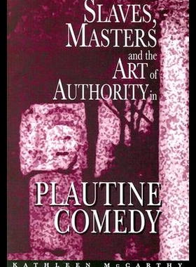 【预售】Slaves, Masters, and the Art of Authority in Plau